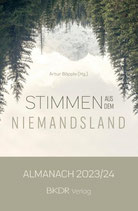 Stimmen aus dem Niemandsland: Almanach 2023/24 / Hrsg.: Artur Böpple