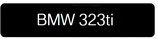 Kennzeichenschild BMW 323ti 520x110mm