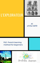 L'explorateur- French learning textbook for beginners (A1 level)