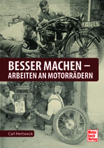 Besser machen - Arbeiten an Motorrädern