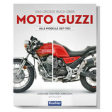 Das grosse Buch über MOTO GUZZI - Alle Motorräder seit 1921