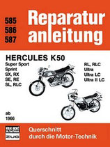 Hercules K 50 ab 1966 - Super Sport, Sprint, SX, RX, SE, RE, SL, RLC, RL, RLC, Ultra, Ultra LC, Ultra II LC