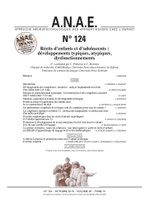 ANAE N° 124 - Récits d’enfants et d’adolescents : développements typiques, atypiques, dysfonctionnements