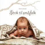 "STRIK TIL SMAFOLK" - Annette Danielsen