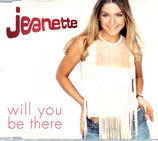 Jeanette* – Will You Be There