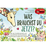 Was brauchst du jetzt?
