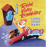 12" LP - RHINE VALLEY RAMBLERS "Long Gone Baby"