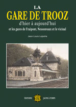 Gare de Trooz (Fraipont, Nessonvaux et le vicinal Poulseur-Trooz)