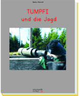 Tumpfi und die Jagd