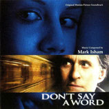 DON'T SAY A WORD - MARK ISHAM (CD OCCASION)