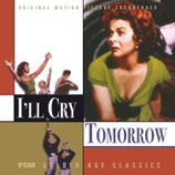 UNE FEMME EN ENFER (I'LL CRY TOMORROW) MUSIQUE - ALEX NORTH (CD)