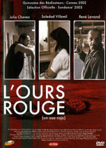 L'OURS ROUGE - JULIO CHAVEZ - SOLEDAD VILLAMIL (FILM DVD)