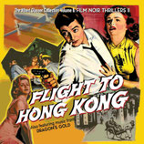 FLIGHT TO HONG KONG (MUSIQUE DE FILM) - ALBERT GLASSER (CD)