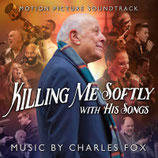 KILLING ME SOFTLY WITH HIS SONGS (MUSIQUE) - CHARLES FOX (CD)