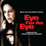 AU-DELA DES LOIS (EYE FOR AN EYE) - JAMES NEWTON HOWARD (CD)