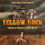 YELLOW ROCK (MUSIQUE DE FILM) - RANDY MILLER (CD)