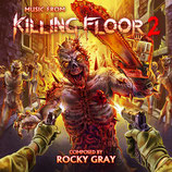 KILLING FLOOR 2 (MUSIQUE DE JEU VIDEO) - ROCKY GRAY (CD)