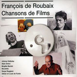 CHANSONS DE FILMS (MUSIQUE DE FILM) - FRANCOIS DE ROUBAIX (CD)