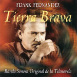 TIERRA BRAVA - FRANK FERNANDEZ (CD OCCASION)