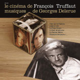 LE CINEMA DE FRANCOIS TRUFFAUT (MUSIQUE) - GEORGES DELERUE (CD)