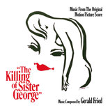 FAUT-IL TUER SISTER GEORGE ? (MUSIQUE DE FILM) - GERALD FRIED (CD)