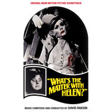 WHAT'S THE MATTER WITH HELEN ? (MUSIQUE DE FILM) - DAVID RAKSIN (CD)