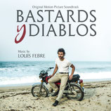 BASTARDS Y DIABLOS (MUSIQUE DE FILM) - LOUIS FEBRE (CD)
