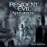 RESIDENT EVIL : APOCALYPSE (MUSIQUE DE FILM) - JEFF DANNA (CD)