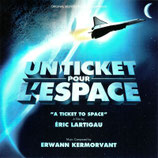 UN TICKET POUR L'ESPACE (MUSIQUE DE FILM) - ERWANN KERMORVANT (CD)