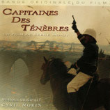 CAPITAINES DES TENEBRES (MUSIQUE DE FILM) - CYRIL MORIN (CD)