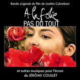 A LA FOLIE PAS DU TOUT (MUSIQUE DE FILM) - JEROME COULLET (CD)