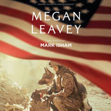 MEGAN LEAVEY (MUSIQUE DE FILM) - MARK ISHAM (CD)