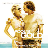L'AMOUR DE L'OR (FOOL'S GOLD) MUSIQUE DE FILM - GEORGE FENTON (CD)