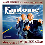 FANTOME AVEC CHAUFFEUR (MUSIQUE DE FILM) - WOJCIECH KILAR (CD)