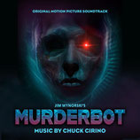 MURDERBOT (MUSIQUE DE FILM) - CHUCK CIRINO (CDR)