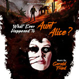 QU'EST-IL ARRIVE A TANTE ALICE ? (MUSIQUE DE FILM) - GERALD FRIED (CD)