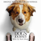 MES AUTRES VIES DE CHIEN (A DOG'S JOURNEY) MUSIQUE - MARK ISHAM (CD)