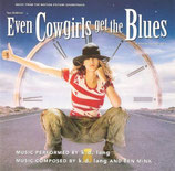 EVEN COWGIRLS GET THE BLUES (MUSIQUE DE FILM) - K.D. LANG (CD)