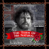 FOR THE TERM OF HIS NATURAL LIFE (MUSIQUE) - SIMON WALKER (CD)