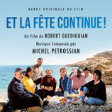 ET LA FETE CONTINUE ! (MUSIQUE DE FILM) - MICHEL PETROSSIAN (CD)