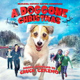 A DOGGONE CHRISTMAS (MUSIQUE DE FILM) - CHUCK CIRINO (CD)