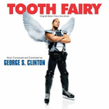 FEE MALGRE LUI (TOOTH FAIRY) MUSIQUE DE FILM - GEORGE S CLINTON (CD)