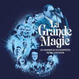 LA GRANDE MAGIE (MUSIQUE DE FILM) - FEU ! CHATTERTON (CD)