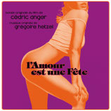 L'AMOUR EST UNE FETE - GREGOIRE HETZEL (CD OCCASION)
