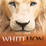 WHITE LION (MUSIQUE DE FILM) - PHILIP MILLER (CD)