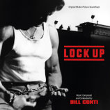 HAUTE SECURITE (LOCK UP) - MUSIQUE DE FILM - BILL CONTI (CD)