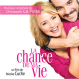 LA CHANCE DE MA VIE (MUSIQUE DE FILM) - CHRISTOPHE LA PINTA (CD)