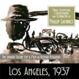 LOS ANGELES 1937 (CHINATOWN) - MUSIQUE DE FILM - PHILLIP LAMBRO (CD)