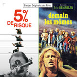 5 % DE RISQUE / DEMAIN LES MOMES (MUSIQUE) - ERIC DEMARSAN (CD)
