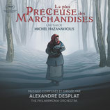 LA PLUS PRECIEUSE DES MARCHANDISES - ALEXANDRE DESPLAT (CD)